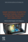 Smart Materials in Additive Manufacturing, volume 1: 4D Printing Principles and Fabrication - eBook