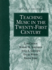 Teaching Music in the Twenty-First Century - Book