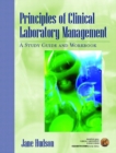 Principles of Clinical Laboratory Management : A Study Guide and Workbook - Book