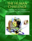 Human Challenge, The : Managing Yourself and Others in Organizations - Book