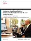Implementing Cisco Unified Communications Voice over IP and QoS (Cvoice) Foundation Learning Guide : (CCNP Voice CVoice 642-437) - eBook