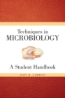 Techniques for Microbiology : A Student Handbook - Book