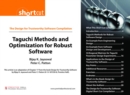 Taguchi Methods and Optimization for Robust Software (Digital Short Cut) - eBook