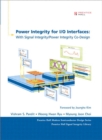 Power Integrity for I/O Interfaces : With Signal Integrity/ Power Integrity Co-Design - eBook