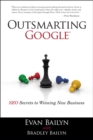 Outsmarting Google : SEO Secrets to Winning New Business - eBook