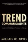 Trend Commandments : Trading for Exceptional Returns - Book