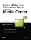 Creating a Digital Home Entertainment System with Windows Media Center - eBook