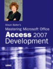 Alison Balter's Mastering Microsoft Office Access 2007 Development - eBook