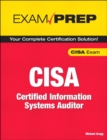 CISA Exam Prep : Certified Information Systems Auditor - eBook