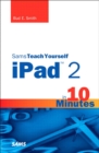 Sams Teach Yourself iPad 2 in 10 Minutes - eBook