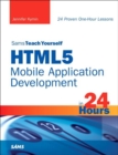Sams Teach Yourself HTML5 Mobile Application Development in 24 Hours - eBook