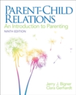 Parent-Child Relations : An Introduction to Parenting - Book