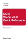 CCIE Voice v3.0 Quick Reference - eBook