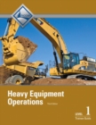Heavy Equipment Operations Level 1 Trainee Guide, Paperback - Book