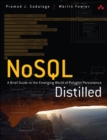 NoSQL Distilled : A Brief Guide to the Emerging World of Polyglot Persistence - eBook