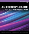 Editor's Guide to Adobe Premiere Pro, An - eBook