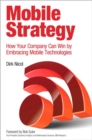 Mobile Strategy : How Your Company Can Win by Embracing Mobile Technologies - eBook