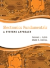 Electronics Fundamentals : A Systems Approach - Book