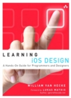 Learning iOS Design : A Hands-On Guide for Programmers and Designers - eBook