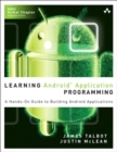 Learning Android Application Programming : A Hands-On Guide to Building Android Applications - eBook