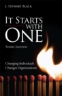 It Starts with One : Changing Individuals Changes Organizations - Book