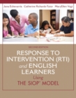 Response to Intervention (RTI) and English Learners : Using the SIOP Model - Book