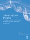 Adobe LiveCycle Designer, Second Edition : Creating Dynamic PDF and HTML5 Forms for Desktop and Mobile Applications - eBook