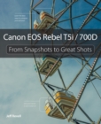 Canon EOS Rebel T5i / 700D : From Snapshots to Great Shots - eBook
