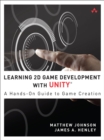 Learning 2D Game Development with Unity : A Hands-On Guide to Game Creation - eBook