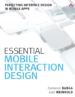 Essential Mobile Interaction Design : Perfecting Interface Design in Mobile Apps - eBook