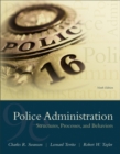 Police Administration : Structures, Processes, and Behavior - Book