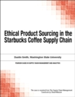 Ethical Product Sourcing in the Starbucks Coffee Supply Chain - eBook