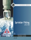 Sprinkler Fitting Trainee Guide, Level 4 - Book