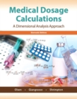 Medical Dosage Calculations : A Dimensional Analysis Approach - Book