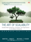 Art of Scalability, The : Scalable Web Architecture, Processes, and Organizations for the Modern Enterprise - eBook