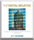 Digital Negative, The : Raw Image Processing in Lightroom, Camera Raw, and Photoshop - eBook