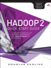 Hadoop 2 Quick-Start Guide : Learn the Essentials of Big Data Computing in the Apache Hadoop 2 Ecosystem - eBook
