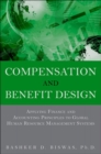 Compensation and Benefit Design : Applying Finance and Accounting Principles to Global Human Resource Management Systems, (paperback) - Book