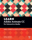 Learn Adobe Animate CC for Interactive Media : Adobe Certified Associate Exam Preparation - eBook