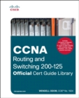 CCNA Routing and Switching 200-125 Official Cert Guide Library - eBook