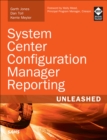 System Center Configuration Manager Reporting Unleashed - eBook