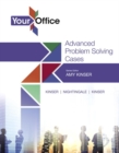 Your Office : Getting Started with Advanced Problem Solving Cases - Book