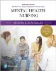 Pearson Reviews & Rationales : Mental Health Nursing with Nursing Reviews & Rationales - Book