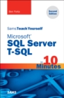 Microsoft SQL Server T-SQL in 10 Minutes, Sams Teach Yourself - eBook