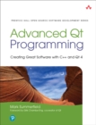 Advanced Qt Programming (paperback) : Creating Great Software with C++ and Qt 4 - Book