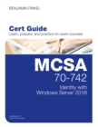 MCSA 70-742 Cert Guide : Identity with Windows Server 2016 - eBook
