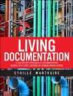 Living Documentation : Continuous Knowledge Sharing by Design - Book