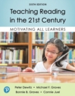 Teaching Reading in the 21st Century : Motivating All Learners - Book