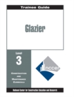 Glazier Level Three : Perfect Bound, Trainee Guide - Book