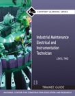 Industrial Maintenance Electrical & Instrumentation Trainee Guide, Level 2 - Book